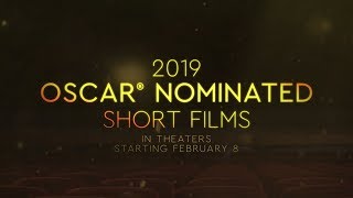 2019 OSCAR® NOMINATED SHORT FILMS OFFICIAL TRAILER
