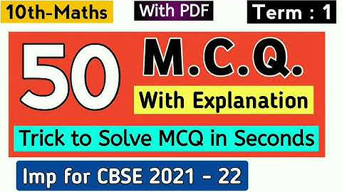 "MCQ" 10th - Maths Term 1 CBSE 2021 - 22 | Multiple Choice Questions | Assertion and Reason