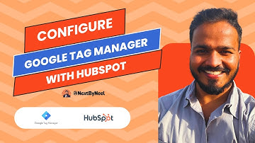 How to Configure Google Tag Manager with HubSpot (Step-by-Step Tutorial)