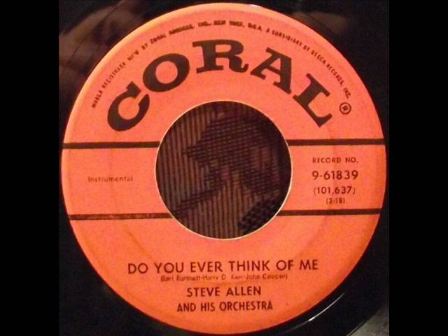 Steve Allen - Do You Ever Think Of Me