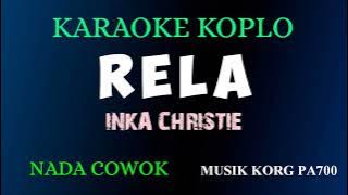 RELA - INKA CHRISTIE || KARAOKE DANGDUT KOPLO NADA COWOK