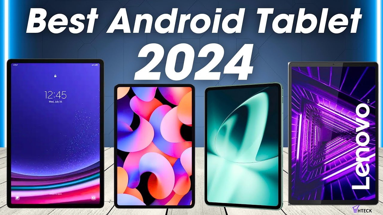 Best Android Tablets 2024 You Need To Buy! YouTube
