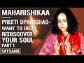 Maharishikaa  rediscover your soul selfrealisation  preeti upanishad