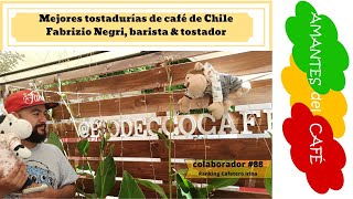 Mejores tostadurías de café de Chile. Fabrizio Negri, barista & tostador. Ranking cafetero Irina
