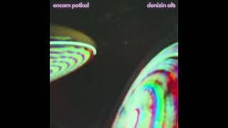 Video thumbnail of "Encam Potkal - Denizin Altı (Official Audio)"
