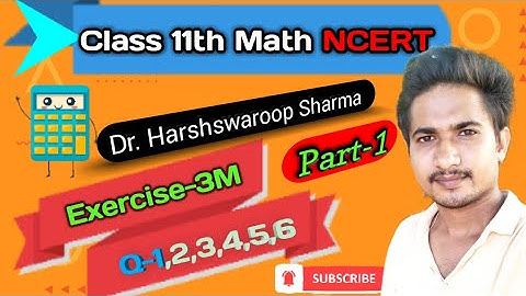 Class 11th math dr harswaroop sharma chapter 3|| exercise 3M || Question 1 to 6|dr harswaroop sharma