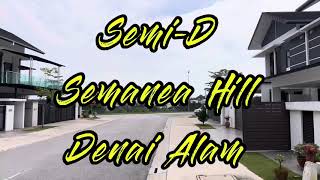 2 Storey SemiD Semanea Hill, Denai Alam