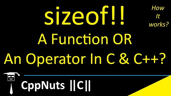 sizeof Is A Function OR An Operator | How It Works