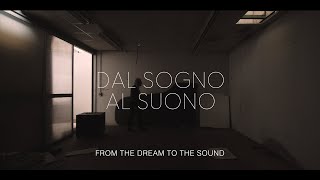 Dal Sogno al Suono (From the Dream to the Sound)