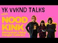 Yk vvknd talks 7 nood kink  yogyakarta alternative rock