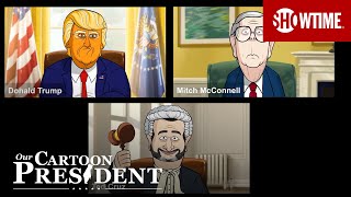 'Washington Freaks Out Over Open SCOTUS Seat' Ep. 312 Cold Open | Our Cartoon President | SHOWTIME
