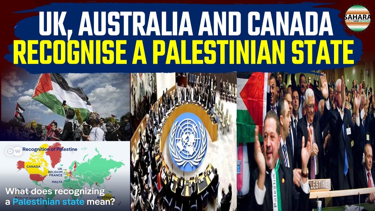 UK Australia And Canada Recognise a Palestinian State