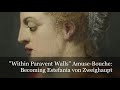 "Within Paravent Walls" Amuse-Bouche: Becoming Estefania von Zweighaupt