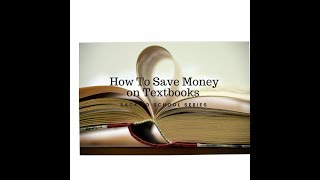 BACK TO SCHOOL: How To Save Money on Textbooks