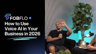 How to Leverage Voice AI in Your Business in 2026 | FOBFLO