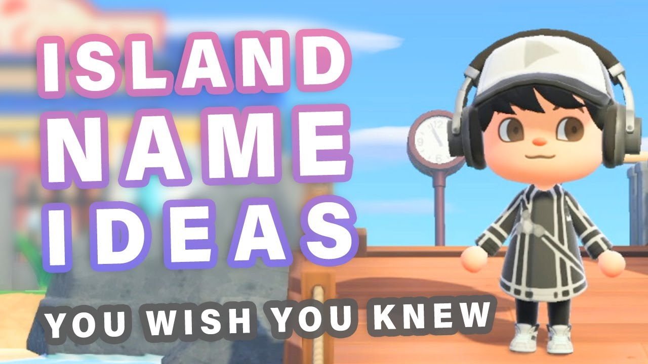 ISLAND NAMES you wish you knew before | Part 1 ▻ Animal Crossing ...