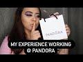 MY EXPERIENCE WORKING AT PANDORA + interview questions & application process