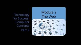 Computer Concepts - Module 2 The Web Part 2 (4K)