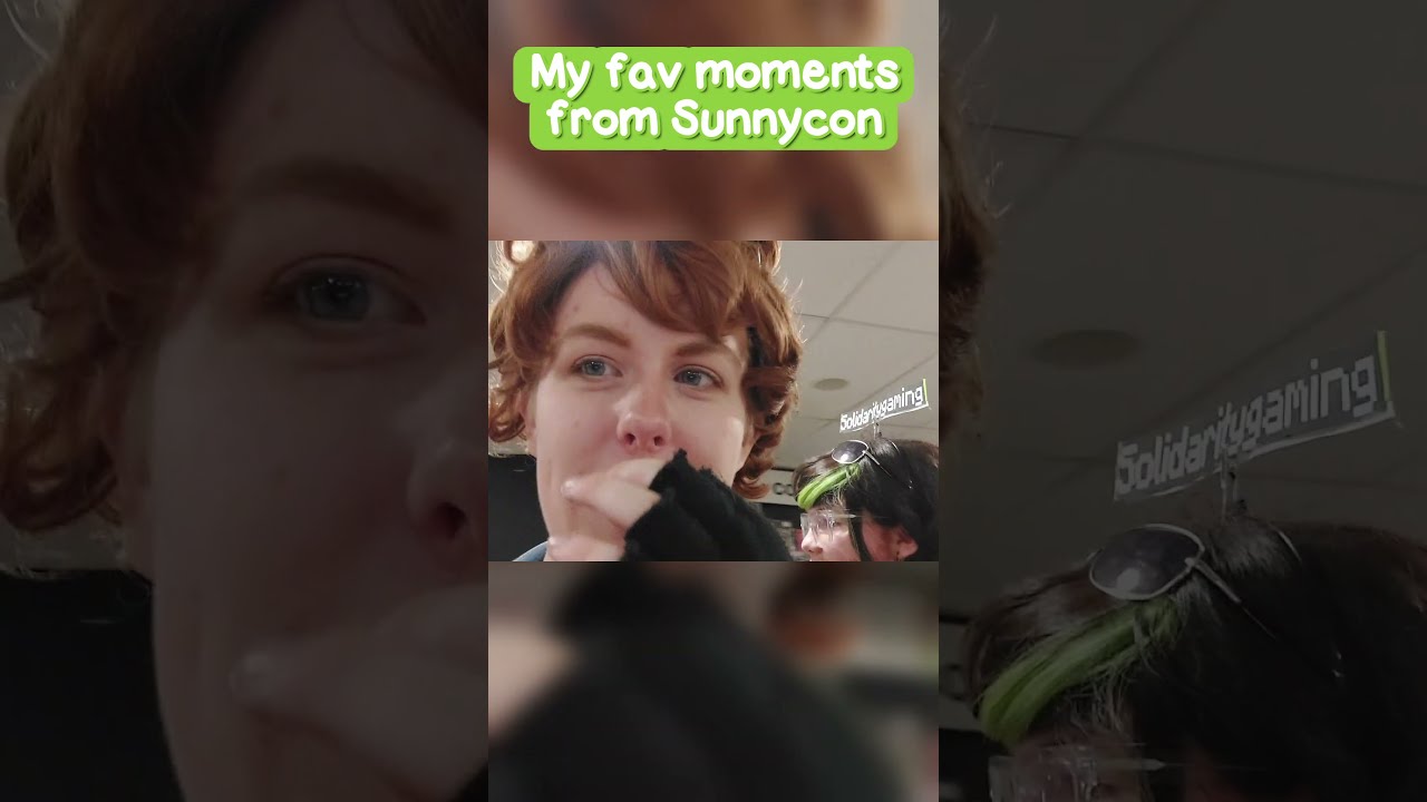 My favourite moments of Sunnycon