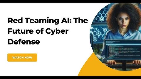 🔴 The Expanding Role of Red Teaming in Defending AI Systems 🤖🔒
