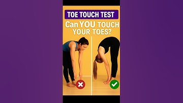 "Can You Pass Toe Touch Flexibility Test?"
