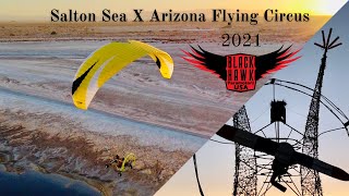 Salton Sea X Arizona Flying Circus 2021 by BlackHawk Paramotor 4,427 views 3 years ago 14 minutes, 9 seconds