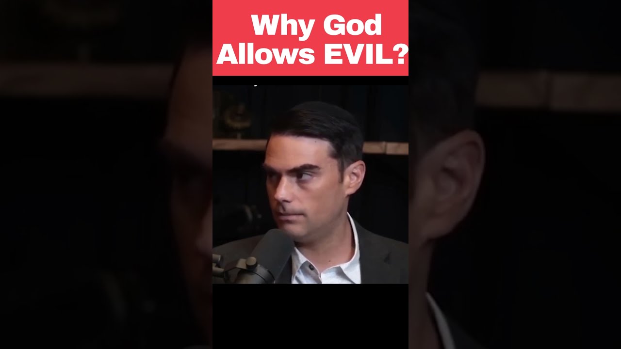 Ben Shapiro Perfect Answer To WHY GOD ALLOWS EVIL 