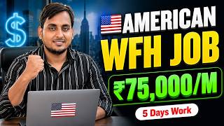 Fully Work From Home Job | American Company | ₹75,000/Month | Jobs Mandi 🇺🇸