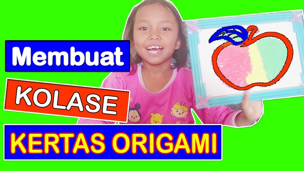 Cara Mudah Membuat Kolase Apel Dari Origami Youtube