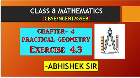 Exercise 4.3 Solution Class 8 Ch-4 Practical Geometry