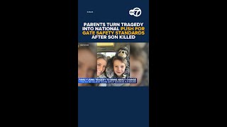 Bay Area parents turn tragedy into national push for gate safety standards after son killed