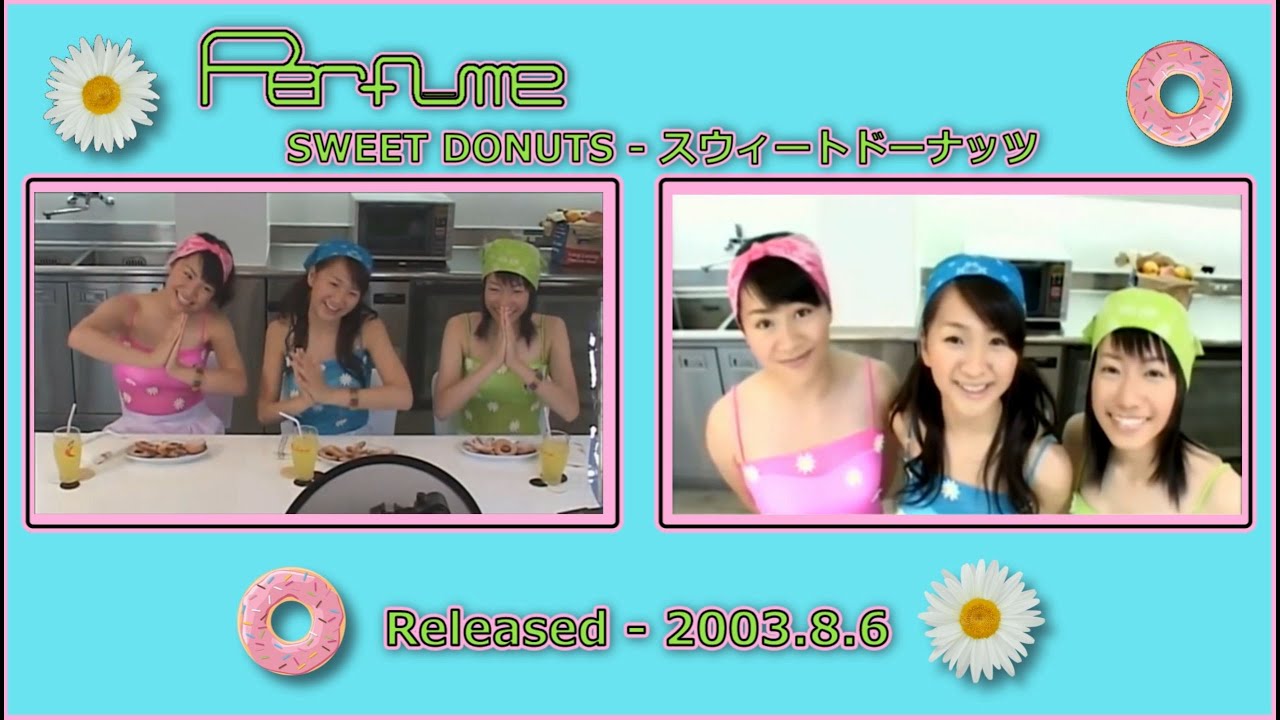 Perfume - Sweet Donuts スウィートドーナッツ 20th Anniversary - YouTube