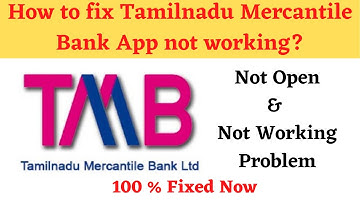 How to Fix Tamilnad Mercantile Bank Not Working Problem Android & Ios - Not Open Problem Solved