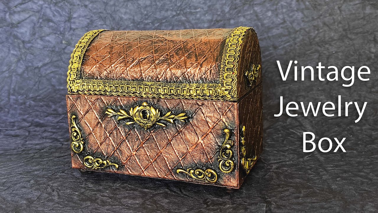 Antique Jewelry Box from Cardboard DIY Vintage Jewelry Box Design