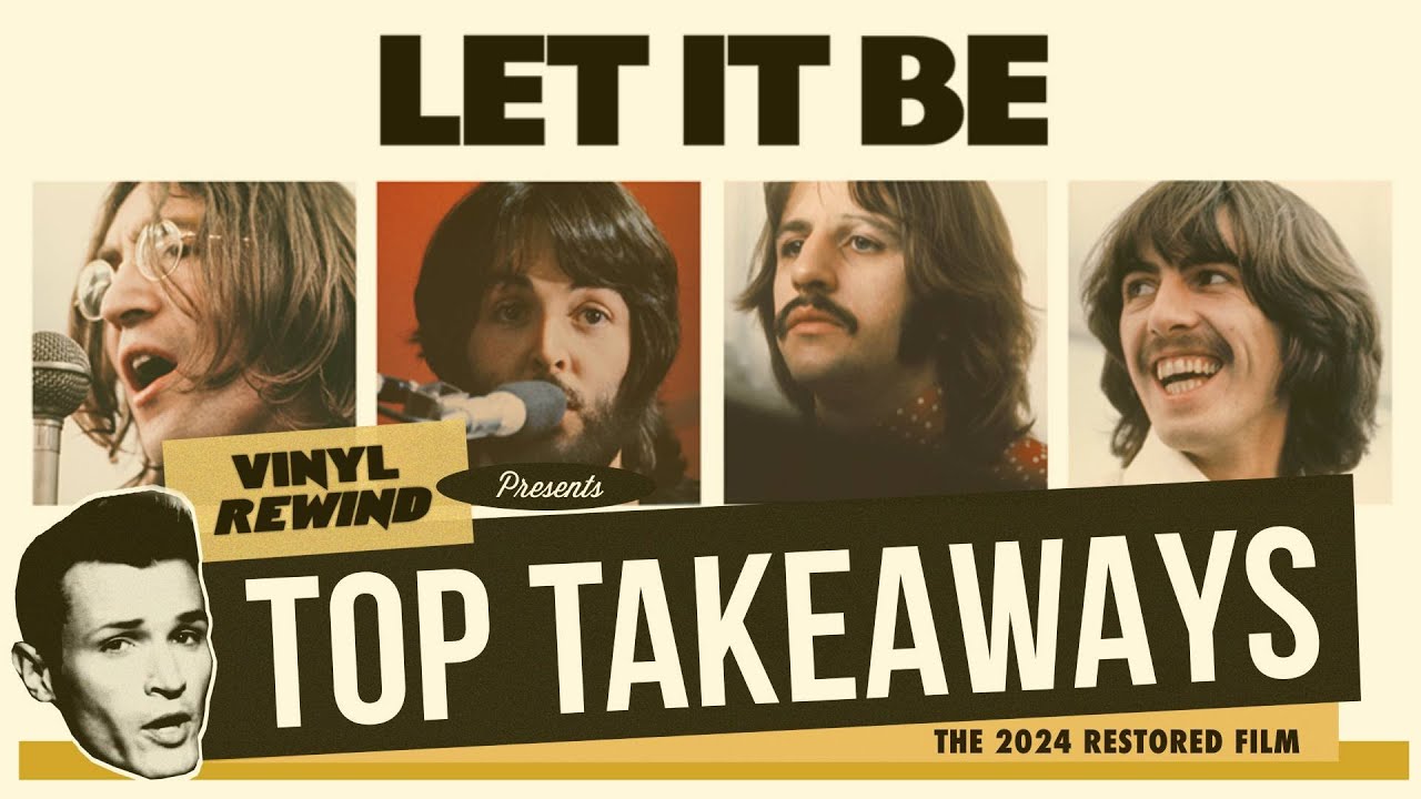 The Beatles Let It Be Movie Reaction - My Top Takeaways | Vinyl Rewind
