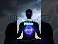 Harnessing the Powers Within #ancientwisdom