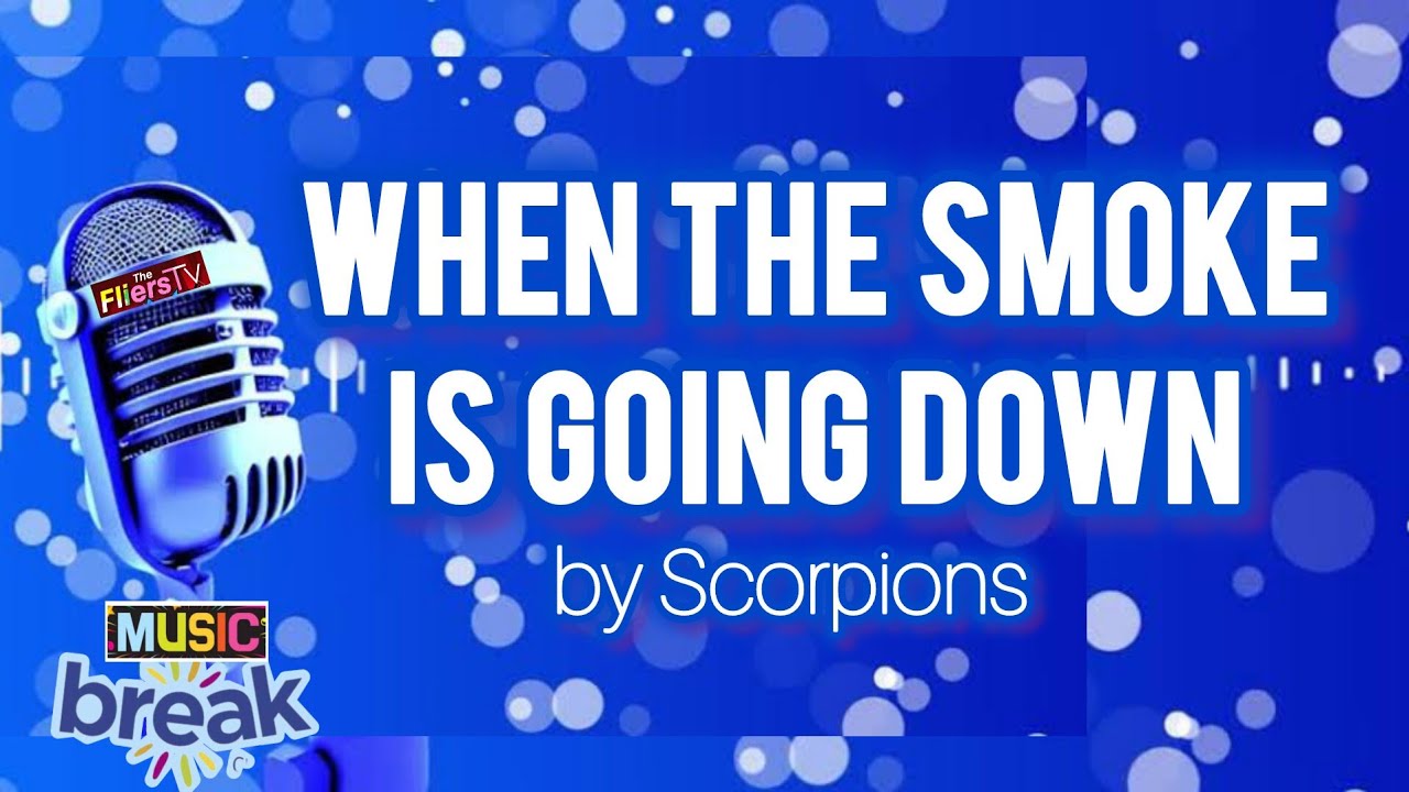 When the Smoke is Going Down by Scorpion | Music Break Karaoke - YouTube