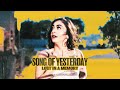 Song of yesterday official  lost in a memory