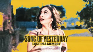 Song of Yesterday (Official Video) - Lost in a Memory