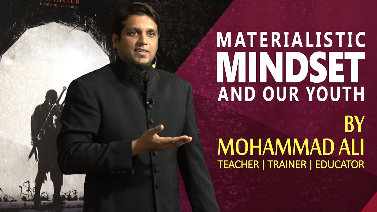Materialistic Mindset And Our Youth By Mohammad Ali Combat Kit Series Youtube