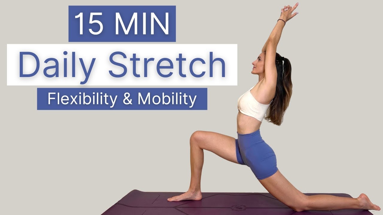 15 MIN DAILY STRETCH || Full Body Stretching || For Flexibility ...