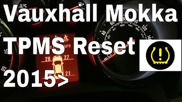 Vauxhall Mokka TPMS Warning Light Reset. How to reset the TPMS Light