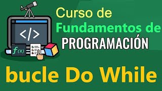 Programming Fundamentals - LOOP: DO-WHILE, (video 38) Wealth