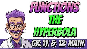 Hyperbola, Part 1 - Grade 11 & 12 Math