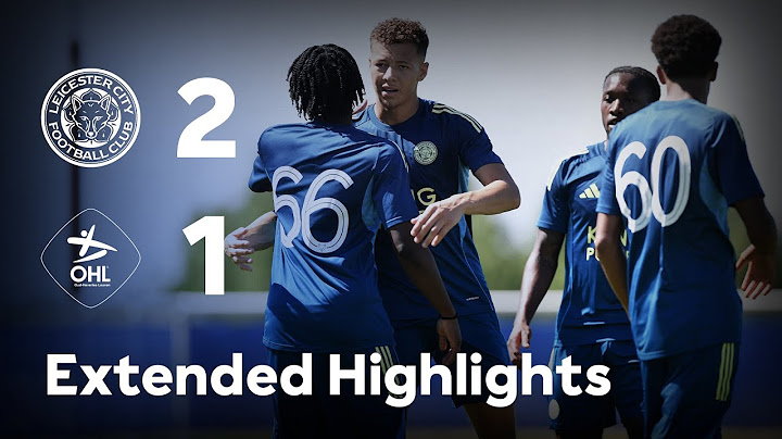EXTENDED HIGHLIGHTS | Another Successful Pre-Season Outing 🤝 | Leicester City 2-1 OH Leuven