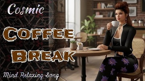 Cosmic Coffee Break | Mind Relaxing Video Song with animated Charecter | RGMU 