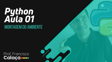 Python #01 - Montagem do Ambiente de estudos