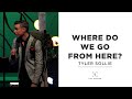 Where Do We Go From Here?