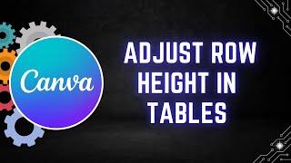 How to Adjust Row Height in Canva Tables