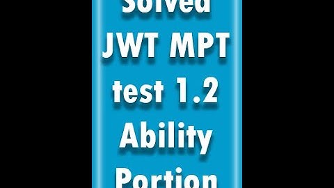 SOLVED JWT MPT 1.2 Ability Portion || CSS || PMS